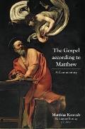 The Gospel According to Matthew: A Commentary