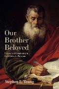Our Brother Beloved: Purpose and Community in Paul's Letter to Philemon