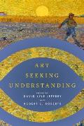 Art Seeking Understanding