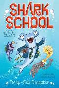 Shark School 01 Deep Sea Disaster