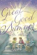 Great Good Summer