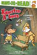 Hamster Holmes, Combing for Clues: Ready-To-Read Level 2