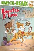 Hamster Holmes on the Right Track Ready To Read Level 2