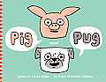 Pig & Pug
