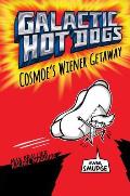Galactic Hot Dogs 01 Cosmoes Wiener Getaway