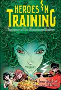 Heroes in Training 12 Perseus & the Monstrous Medusa