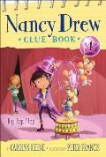 Big Top Flop Nancy Drew Clue Book 04