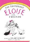 Eloise & Friends