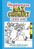 Locker Hero: The Misadventures of Max Crumbly #1