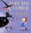 Fairy Tale Frankie & the Tricky Witch