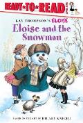 Eloise and the Snowman: Ready-To-Read Level 1