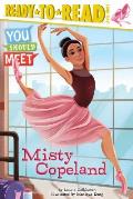 Misty Copeland You Should Meet Ready to Read level 3