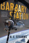 Barbary Station Shieldrunner Pirates Book 1