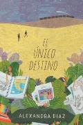 El ?nico Destino (the Only Road)