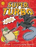 Super Turbo vs the Flying Ninja Squirrels