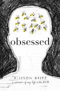 Obsessed A Memoir of My Life with Ocd