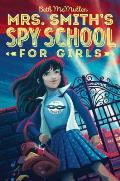 Mrs Smiths Spy School for Girls 01
