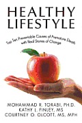 Healthy Lifestyle: Top Ten Preventable Causes of Premature Death with Real Stories of Change