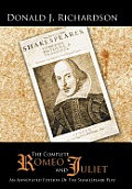 The Complete Romeo and Juliet: An Annotated Edition of the Shakespeare Play