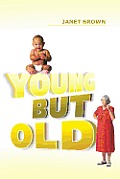 Young But Old