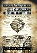Eden Altered- An Odyssey in Double Time: The Book of Andrew