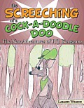 The Screeching of a Cock-A-Doodle-Doo: The New Adventures of R J. Kangaroo