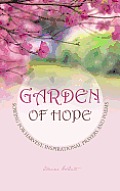 Garden of Hope: Sowing for Harvest, Inspirational Prayers and Poems