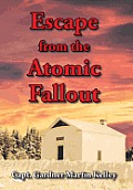 Escape from the Atomic Fallout