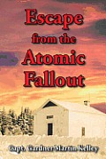 Escape from the Atomic Fallout