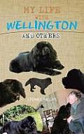 My Life with Wellington: And Others