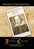 The Complete Julius Caesar: An Annotated Edition of the Shakespeare Play