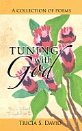 Tuning with God: A Collection of Poems