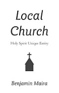 Local Church: Holy Spirit Unique Entity