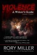 Violence A Writers Guide 2nd Edition