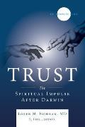 Trust The Spiritual Impulse After Darwin