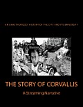 Story of Corvallis A Streaming Narrative
