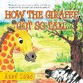 How The Giraffe Got So Tall