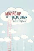 Moving Up the Value Chain: The Road Ahead for Indian It Exporters