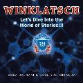 Winklatsch: Let's Dive Into the World of Stories!!!