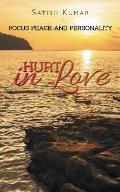 Hurt in Love: Focus Peace and Personality