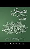 Inspire A Teacher Within: Because everyone is a learner to a Teacher...
