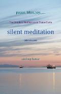 silent meditation: The Simplest Meditation on Planet Earth