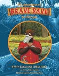 Brave Dave and Little Pete: The Adventures of Brave Dave the Platypus