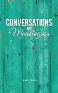 Conversations and Monologues