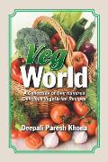 Veg World: A Collection of One Hundred Delicious Vegetarian Recipes