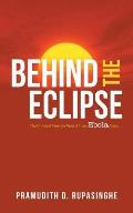 Behind the Eclipse: The Unheard from the West African Ebola Crisis . .