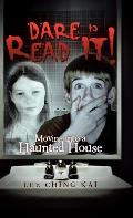 Dare to Read It!: Moving Into a Haunted House