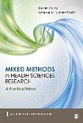 Mixed Methods in Health Sciences Research: A Practical Primer