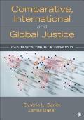 Comparative, International, and Global Justice: Perspectives from Criminology and Criminal Justice