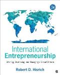 International Entrepreneurship: Starting, Developing, and Managing a Global Venture